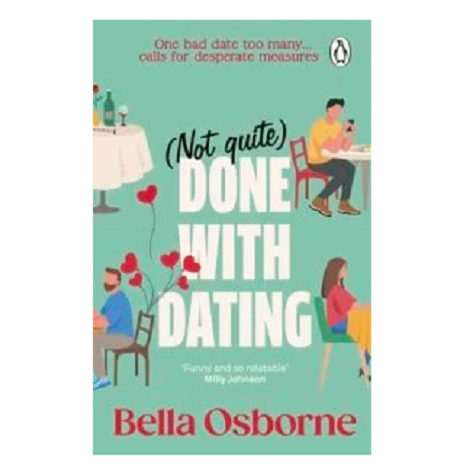 Not Quite Done with Dating by Bella Osborne