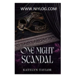 One Night Scandal by Katelyn Taylor