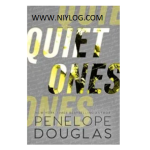 Quiet Ones by Penelope Douglas