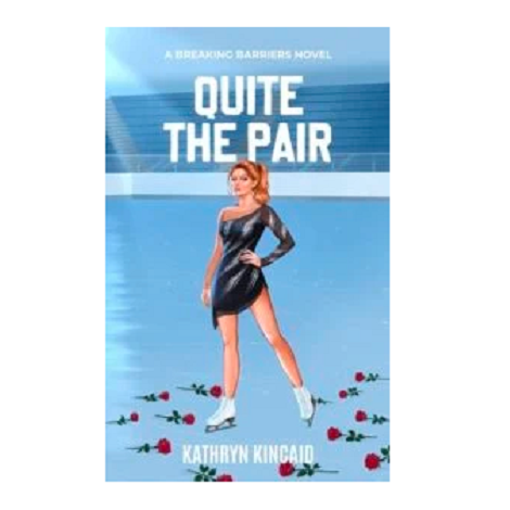 Quite the Pair by Kathryn Kincaid