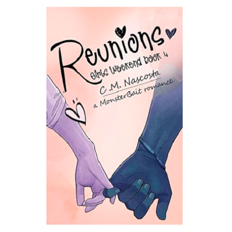 Reunions by C.M. Nascosta