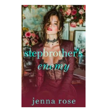 Stepbrother-s-Enemy-In-the-Fam-Jenna-Rose