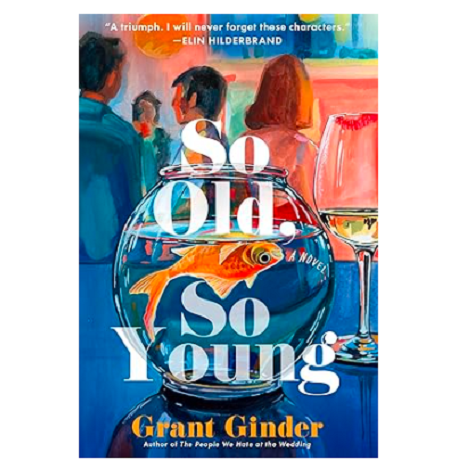 So Old, So Young by Grant Ginder