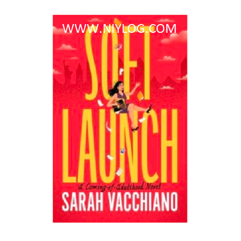 Soft Launch by Sarah Vacchiano