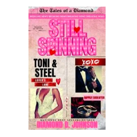 Still Spinning by Diamond D. Johnson