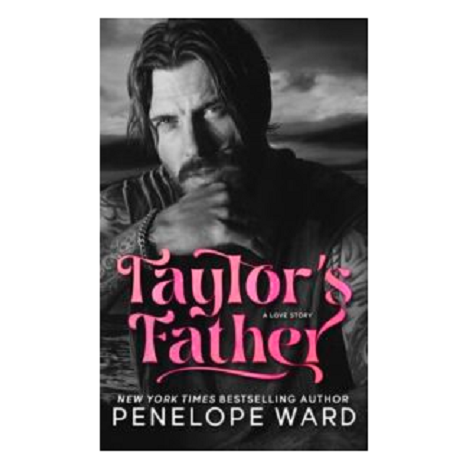 Taylor’s Father by Penelope Ward 