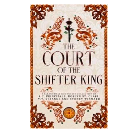 The Court of The Shifter King by S.C. Principale 