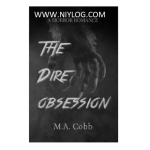 The Dire Obsession by M.A. Cobb