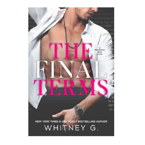 The Final Terms by Whitney G. 
