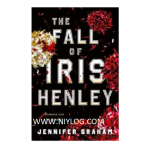 The Fall of Iris Henley by Jennifer Graham