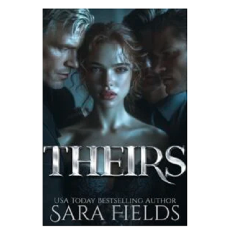 Theirs by Sara Fields