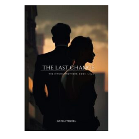 The Last Chance, Vol 1 by Gateli Yozrel