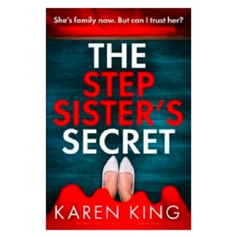 The Stepsister’s Secret by Karen King