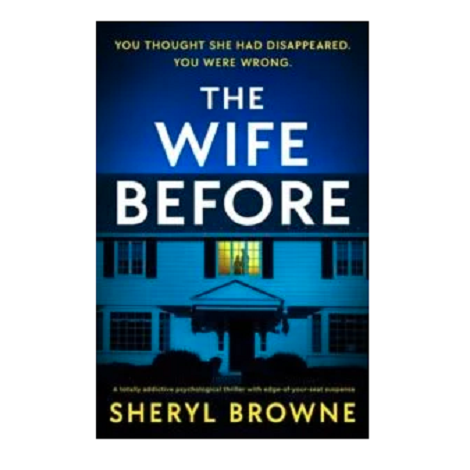 The Wife Before by Sheryl Browne