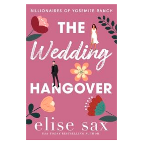 The Wedding Hangover by Elise Sax 