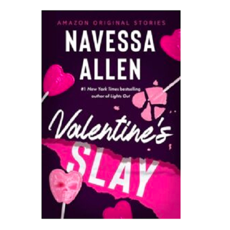 Valentine’s Slay by Navessa Allen