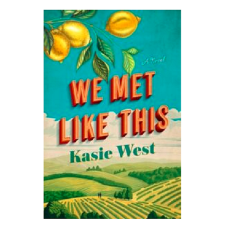 We Met Like This by Kasie West