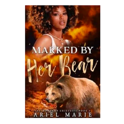 Marked By Her Bear by Ariel Marie