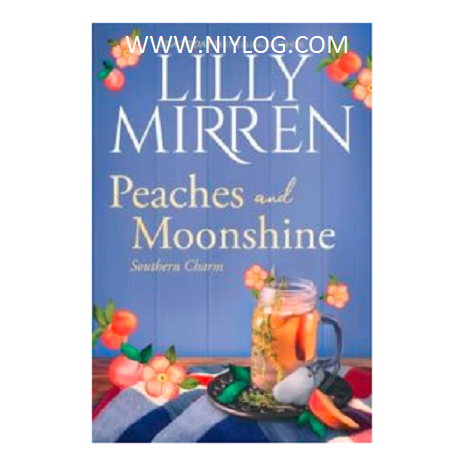 Peaches and Moonshine by Lilly Mirren