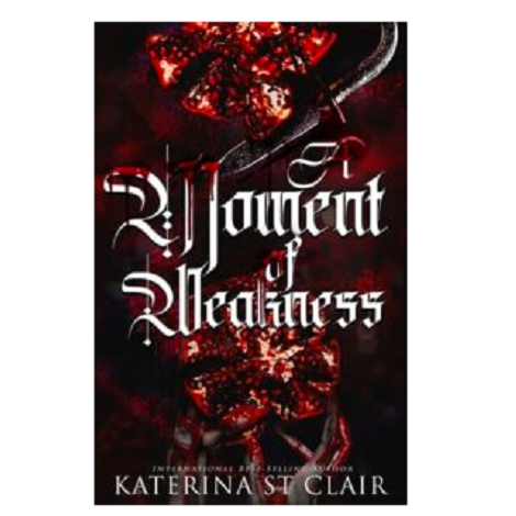 A Moment of Weakness by Katerina St Clai