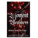 A Moment of Weakness by Katerina St Clair