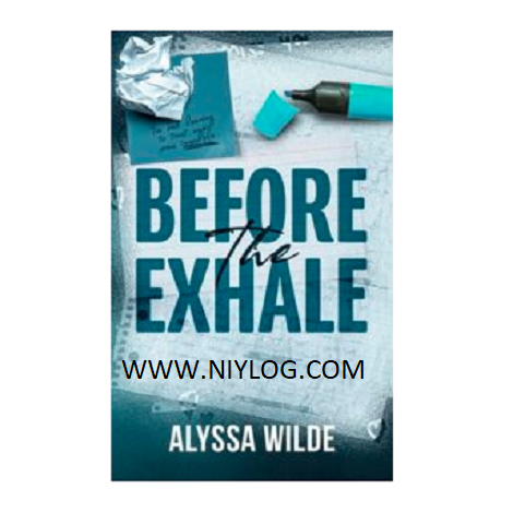 Before the Exhale by Alyssa Wilde
