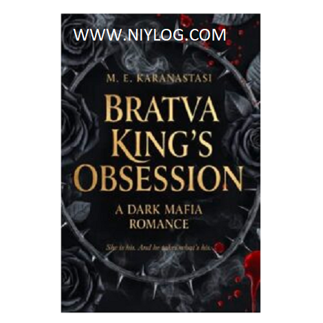 Bratva King’s Obsession by M. E. Karanastasi