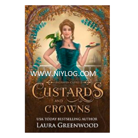 Custards & Crowns by Laura Greenwood
