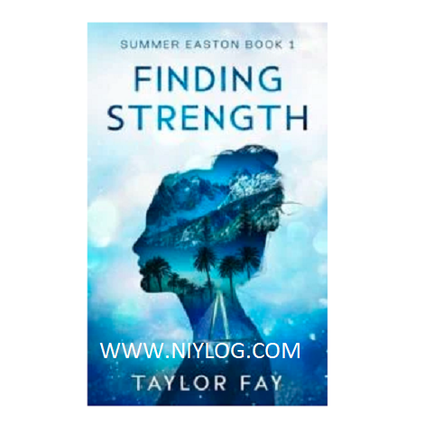 Finding Strength by Taylor Fay