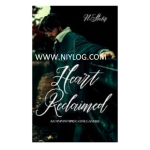 Heart Reclaimed by N. Slater