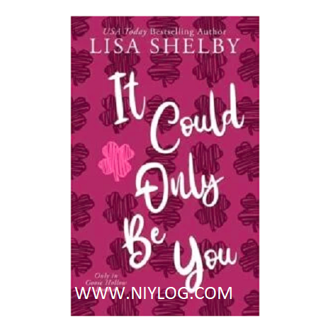 It Could Only Be You by Lisa Shelby