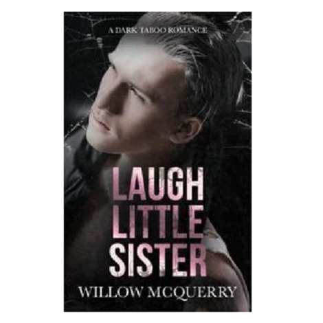 Laugh Little Sister by Willow McQuerry