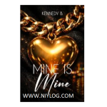 Mine is Mine by Kennedy B