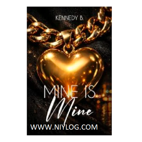 Mine is Mine by Kennedy B