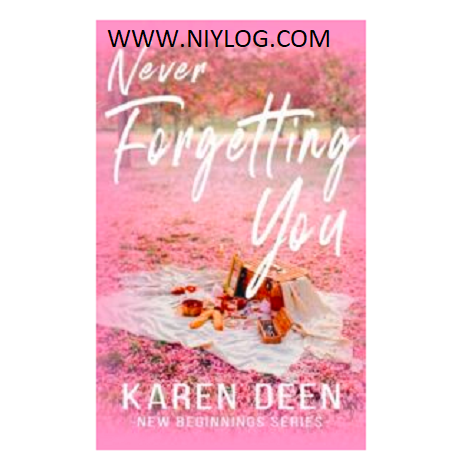 Never Forgetting You by Karen Deen