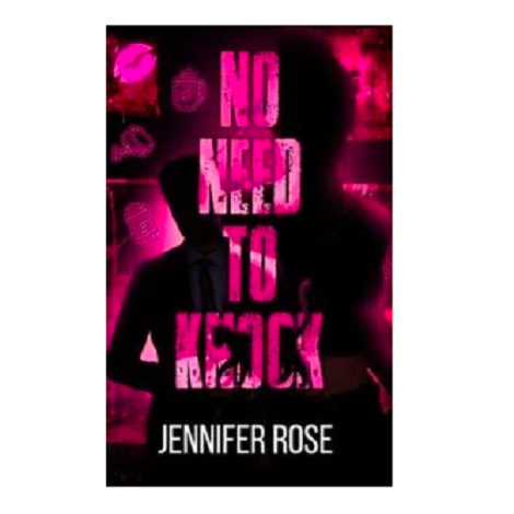 No Need to Knock by Jennifer Rose