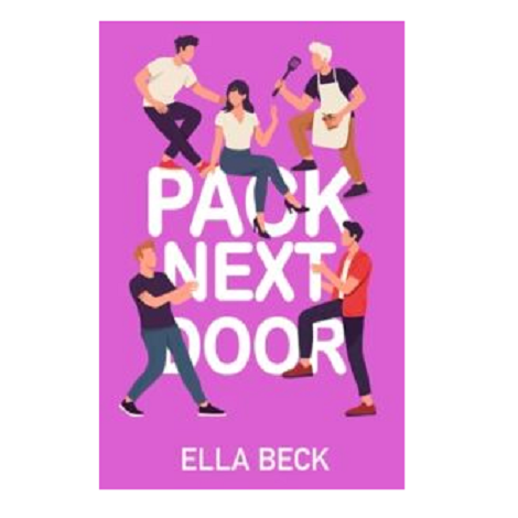 Pack Next Door by Ella Beck