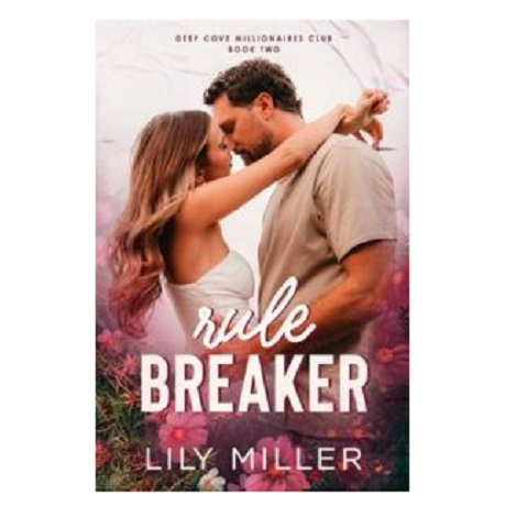 Rule Breaker by Lily Miller 