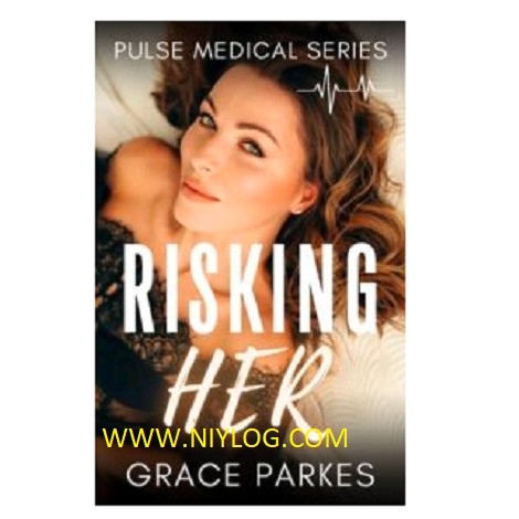 Risking Her by Grace Parkes