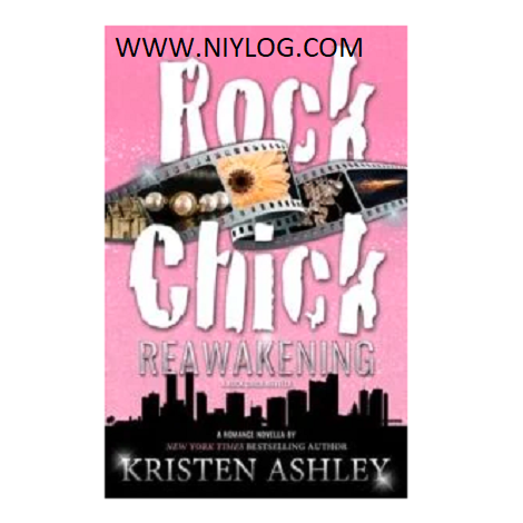 Rock Chick Reawakening by Kristen Ashley
