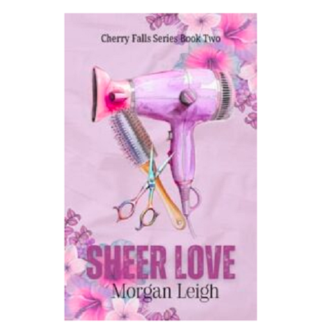 Sheer Love by Morgan Leigh