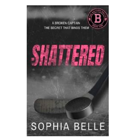 Shattered by Sophia Belle