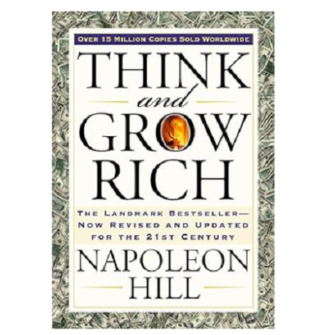 Think and Grow Rich by Napoleon Hill