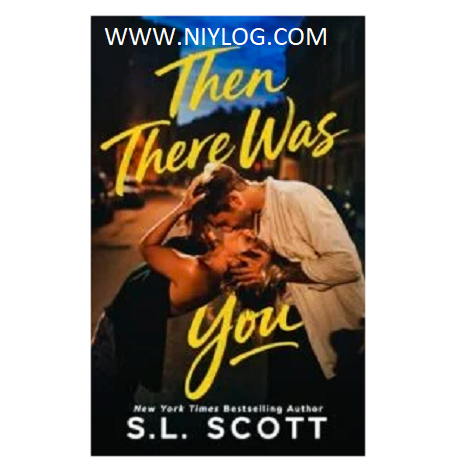 Then There Was You by S.L. Scott