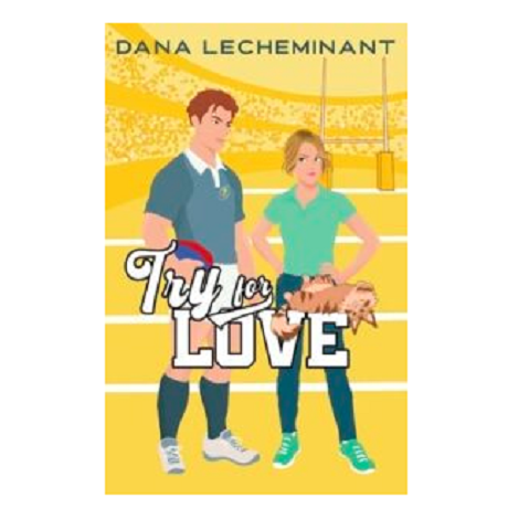 Try for Love by Dana LeCheminant 