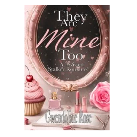 They Are Mine Too by Gwendoline Rose