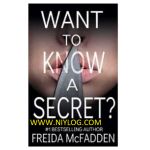 Want to Know a Secret? by Freida McFadden