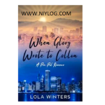 When Glory Wrote to Collin by Lola Winters