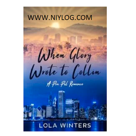 When Glory Wrote to Collin by Lola Winters