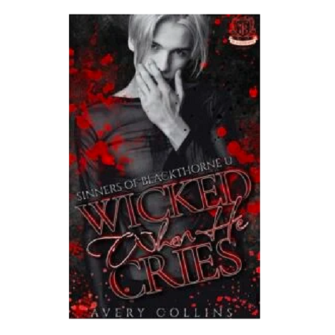 Wicked When He Cries by Avery Collins